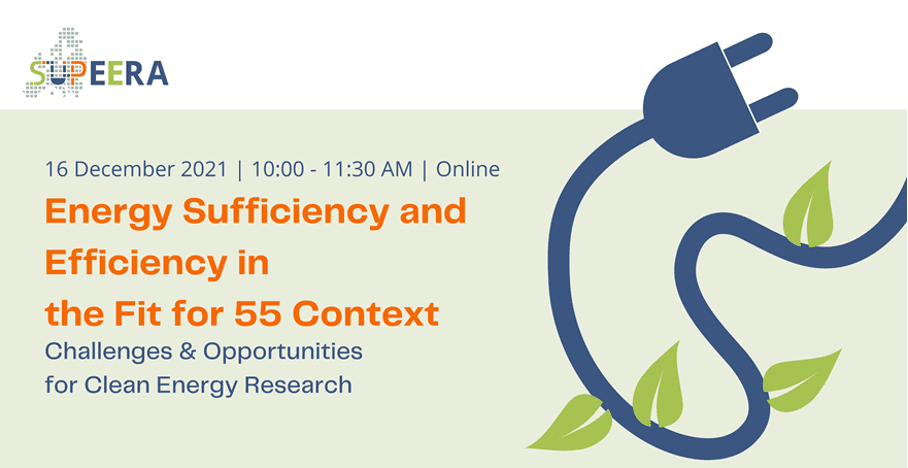 Energy Sufficiency and Efficiency in the Fit for 55 Context - SUPEERA Webinar